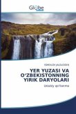 YER YUZASI VA O¿ZBEKISTONNING YIRIK DARYOLARI