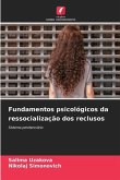 Fundamentos psicológicos da ressocialização dos reclusos