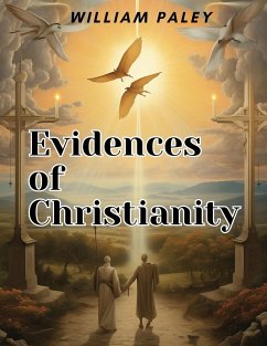 Evidences of Christianity - William Paley