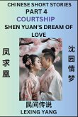 Chinese Folktales (Part 4)- Courtship & Shen Yuan's Dream of Love, Famous Ancient Short Stories, Simplified Characters, Pinyin, Easy Lessons for Beginners, Self-learn Language & Culture