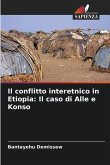 Il conflitto interetnico in Etiopia: Il caso di Alle e Konso