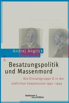 Besatzungspolitik und Massenmord - Angrick, Andrej
