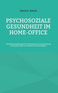 Psychosoziale Gesundheit im Home-Office - Dosch, Daria E.