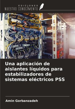 Cover Una aplicación de aislantes líquidos para estabilizadores de sistemas eléctricos PSS
