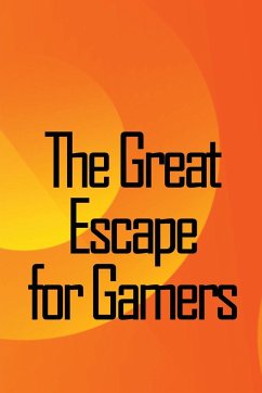 The Great Escape for Gamers - Ruiz, Fabian W.