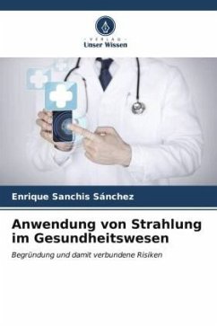 Anwendung von Strahlung im Gesundheitswesen - Sanchis Sánchez, Enrique