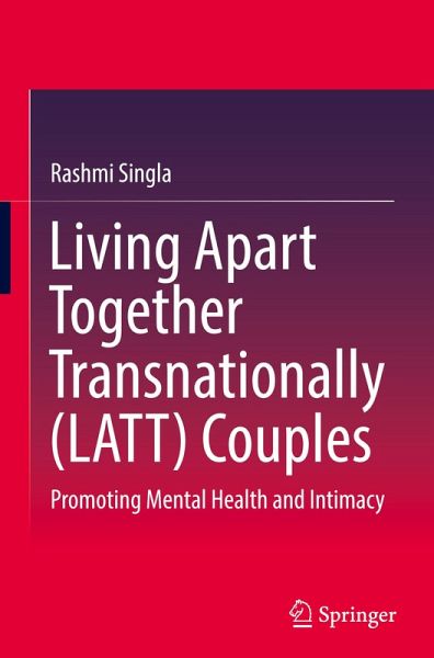 Living Apart Together Transnationally (LATT) Couples