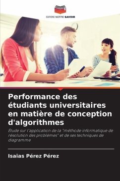 Performance des étudiants universitaires en matière de conception d'algorithmes - Pérez Pérez, Isaias