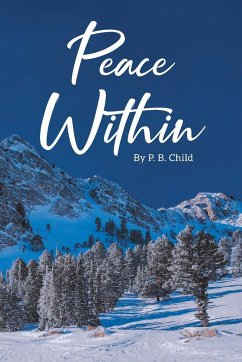 Peace Within - Child, P. B.