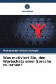 Was motiviert Sie, den Wortschatz einer Sprache zu lernen?