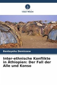 Inter-ethnische Konflikte in Äthiopien: Der Fall der Alle und Konso - Demissew, Bantayehu