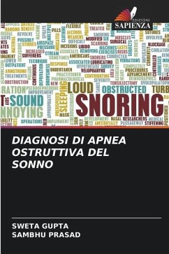 DIAGNOSI DI APNEA OSTRUTTIVA DEL SONNO - Gupta, Sweta;PRASAD, SAMBHU