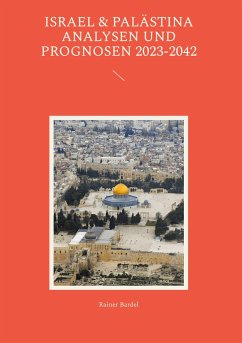 Israel & Palästina Analysen und Prognosen 2023-2042