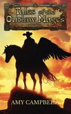 Takes of the Outlaw Mages Volume 1 (Tales of the Outlaw Mages Sets, #1) (eBook, ePUB)