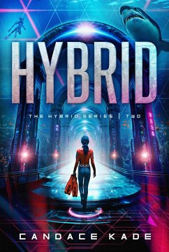 Hybrid (The Hybrid Series, #2) (eBook, ePUB) - Kade, Candace