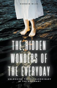 The Hidden Wonders of the Everyday - Rijo, Sergio