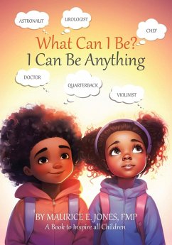 What Can I Be? - Jones, FMP Maurice E.