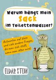 Warum hängt mein Sack im Toilettenwasser?