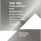 Top Ten Challenges for Indie/Self-Publishing Authors (eBook, ePUB)