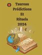Taureau Prédictions Et Rituels 2024 - Bild 1