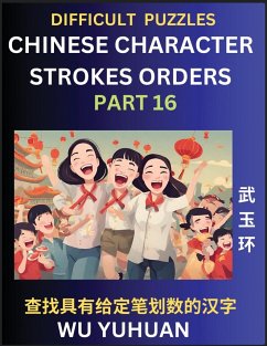 Difficult Level Chinese Character Strokes Numbers (Part 16)- Advanced Level Test Series, Learn Counting Number of Strokes in Mandarin Chinese Character Writing, Easy Lessons (HSK All Levels), Simple Mind Game Puzzles, Answers, Simplified Characters, Pinyi - Wu, Yuhuan