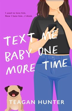 Text Me Baby One More Time (Special Edition) - Hunter, Teagan