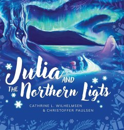 Julia and the Northern Lights - Wilhelmsen, Cathrine L