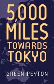 5000 Miles Towards Tokyo