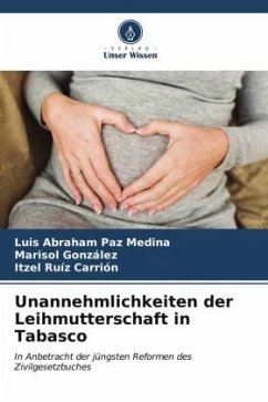 Unannehmlichkeiten der Leihmutterschaft in Tabasco - Paz Medina, Luis Abraham;González, Marisol;Ruíz Carrión, Itzel