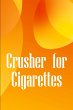 Crusher for Cigarettes - Bild 1