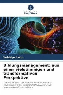 Bildungsmanagement: aus einer vielstimmigen und transformativen Perspektive - León, Yeidelys