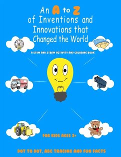 An A to Z of Inventions and Innovations that Changed the World - Morgan Branch, Denise
