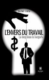 L&quote;envers du travail (eBook, ePUB)