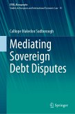 Mediating Sovereign Debt Disputes (eBook, PDF)
