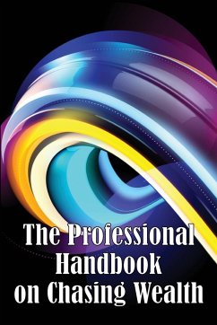 The Professional Handbook on Chasing Wealth - Hason, Oscar M.