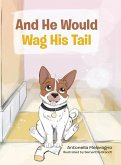 And He Would Wag His Tail