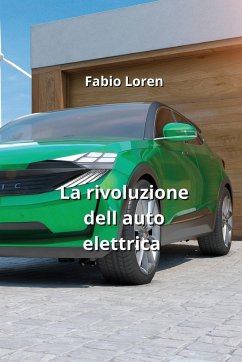 La rivoluzione dell auto elettrica - Loren, Fabio