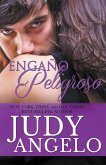 Engano Peligroso Engano Peligroso