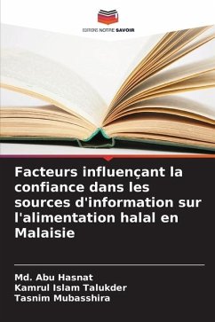 Facteurs influençant la confiance dans les sources d'information sur l'alimentation halal en Malaisie - Hasnat, Md. Abu;Talukder, Kamrul Islam;Mubasshira, Tasnim