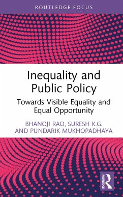 Inequality and Public Policy (eBook, PDF) - Rao, Bhanoji; K. G., Suresh; Mukhopadhaya, Pundarik