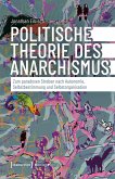 Politische Theorie des Anarchismus (eBook, ePUB)