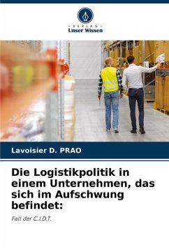 Cover Die Logistikpolitik in einem Unternehmen, das sich im Aufschwung befindet: