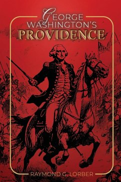 George Washington's Providence - Lorber, Raymond