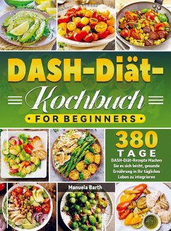DASH-Diät-Kochbuch For Beginners - Himmel, Anna