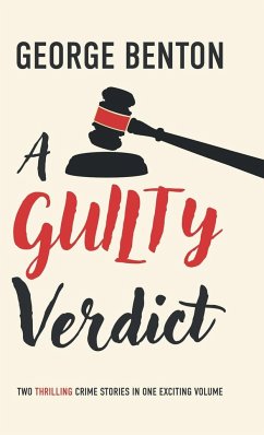 A Guilty Verdict - Benton, George