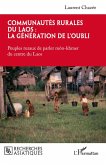 Communautés rurales du Laos : la génération de l'oubli