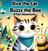 Rice the Cat - Buzzy the Bee & Their Adventures