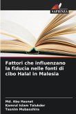 Fattori che influenzano la fiducia nelle fonti di cibo Halal in Malesia