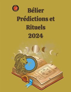 Bélier Prédictions et Rituels 2024 - Rubi, Alina A; Rubi, Angeline