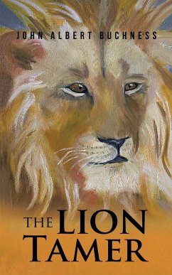 The Lion Tamer - Buchness, John Albert